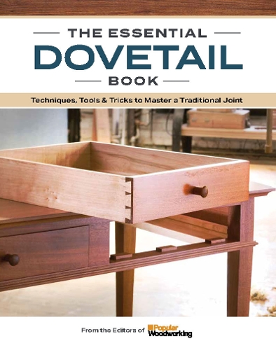 Бумажная книга «The Dovetail Book», автор Popular Woodworking - фото №1