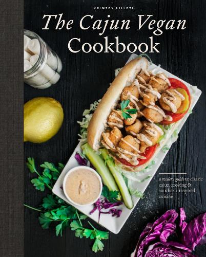 Бумажная книга «The Cajun Vegan Cookbook: A Modern Guide to Classic Cajun Cooking and Southern-Inspired Cuisine», автор Кримси Лиллет - фото №1