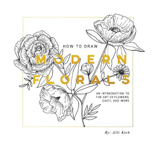Паперова книга «How To Draw Modern Florals (Mini): A Pocket-Sized Road Trip Edition», автор Еллі Кох - фото №1