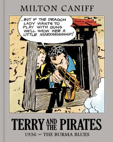 Бумажная книга «Terry and the Pirates: The Master Collection Vol. 2: 1936 - The Burma Blues», автор Милтон Канифф - фото №1