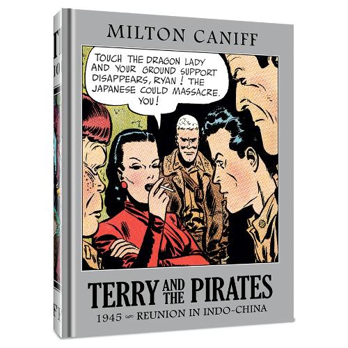 Бумажная книга «Terry and the Pirates: The Master Collection Vol. 11: 1945 - Reunion in Indo-China», автор Милтон Канифф - фото №1