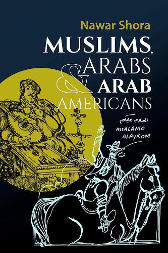 Бумажная книга «Muslims, Arabs, and Arab-Americans: A Quick Guide to Islamic and Arabic Culture», автор Навар Шора - фото №1