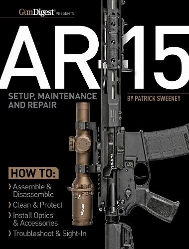 Паперова книга «AR-15 Setup, Maintenance and Repair», автор Патрік Суіні - фото №1