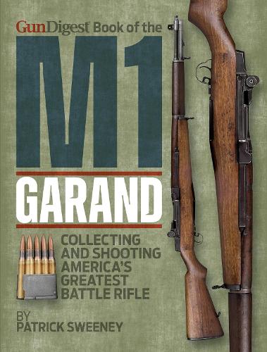 Паперова книга «Gun Digest Book of the M1 Garand», автор Патрік Суіні - фото №1