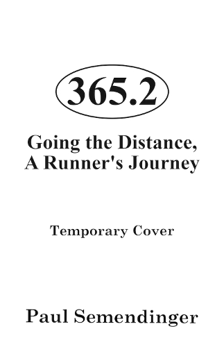Бумажная книга «365.2: Going the Distance, A Runner's Journey», автор Пол Семендингер - фото №1