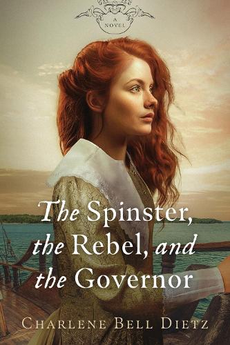 Бумажная книга «The Spinster, the Rebel, & the Governor», автор Шарлин Белл Дитц - фото №1