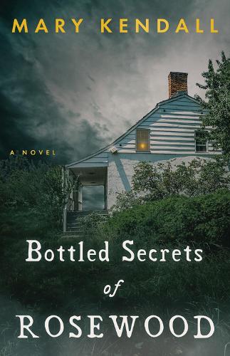 Паперова книга «Bottled Secrets of Rosewood», автор Мері Кендалл - фото №1