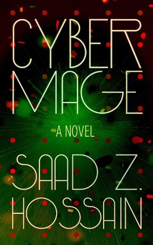 Бумажная книга «Cyber Mage», автор Саад З. Хоссейн - фото №1