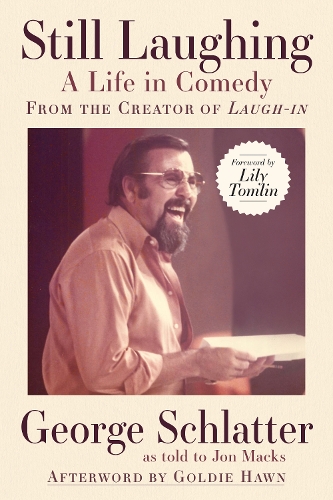 Бумажная книга «Still Laughing: A Life in Comedy (From the Creator of Laugh-in)», автор Джордж Шлаттер - фото №1