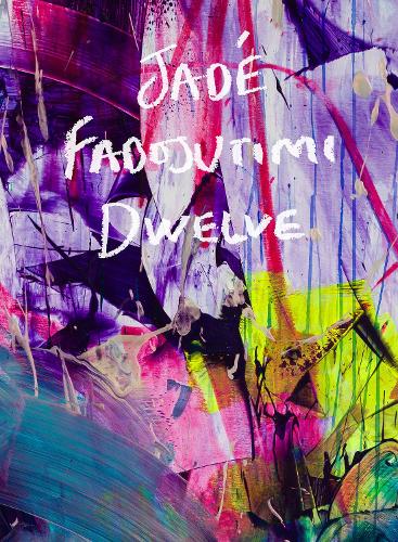Бумажная книга «Jadé  Fadojutimi: DWELVE: A Goosebump in Memory», автор Жаде Фадоджутими - фото №1
