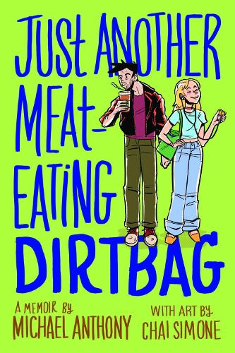 Бумажная книга «Just Another Meat-Eating Dirtbag: A Memoir», автор Майкл Энтони - фото №1