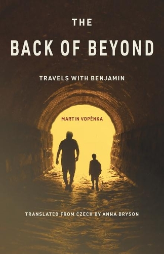 Паперова книга «The Back of Beyond: Travels with Benjamin», автор Мартін Вопенка - фото №1