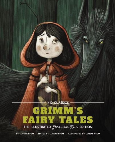 Паперова книга «Grimm's Fairy Tales - Kid Classics: The Classic Edition Reimagined Just-for-Kids! (Kid Classic #5)», автор Брати Грімм - фото №1