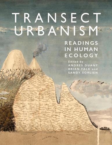 Бумажная книга «Transect Urbanism: Readings in Human Ecology», авторов Андрес Дуани, Брайан Фолк, Сэнди Сорлиен - фото №1