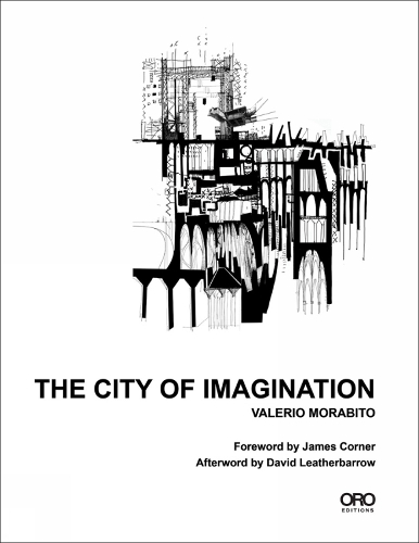Бумажная книга «The City of Imagination», автор Валерио Морабито - фото №1
