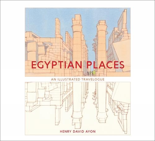 Бумажная книга «Egyptian Places: An Illustrated Travelogue», автор Генри Дэвид Айон - фото №1