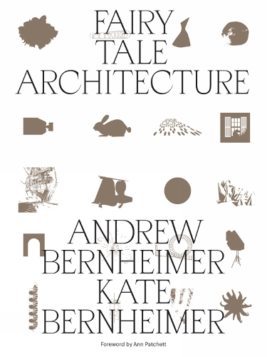 Бумажная книга «Fairy Tale Architecture», авторов Эндрю Бернхаймер, Кейт Бернхаймер - фото №1