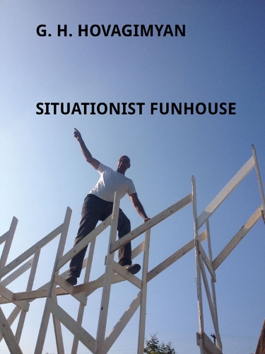Паперова книга «G. H. Hovagimyan: Situationist Funhouse», автор Стівен Закс - фото №1