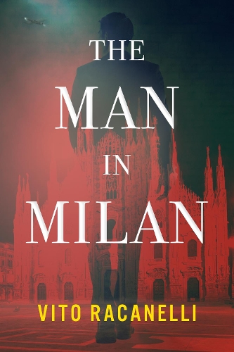 Паперова книга «The Man In Milan», автор Віто Раканеллі - фото №1
