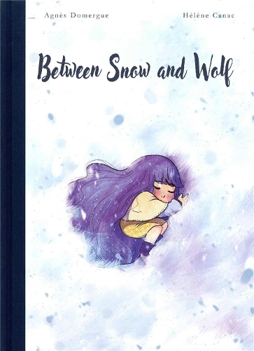 Бумажная книга «Between Snow and Wolf», автор Агнес Домергью - фото №1