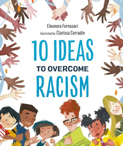 Паперова книга «10 Ideas to Overcome Racism», автор Елеонора Форнасарі - фото №1