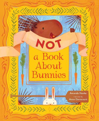 Бумажная книга «Not a Book About Bunnies», автор Аманда Хенке - фото №1