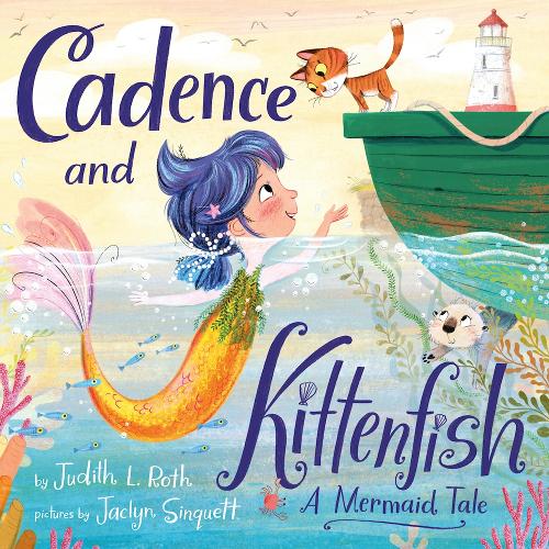 Паперова книга «Cadence and the Kittenfish: A Mermaid Tale», автор Джудіт Л. Рот - фото №1