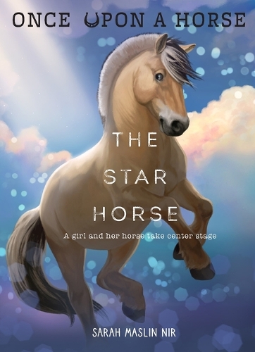 Бумажная книга «The Star Horse (Once Upon a Horse #3)», автор Сара Маслин Нир - фото №1