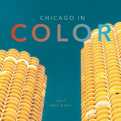 Паперова книга «Chicago in Color», автор Джудіт Прат Марті - фото №1