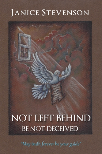 Бумажная книга «Not Left Behind - Be Not Deceived», автор Дженис Стивенсон - фото №1