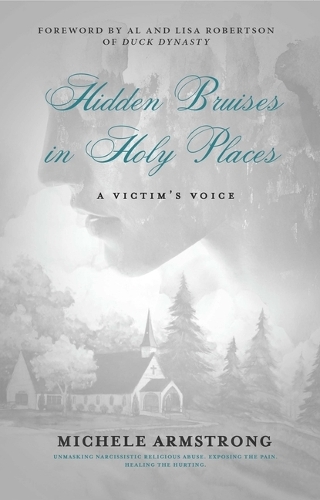  «HIDDEN BRUISES in HOLY PLACES: A Victim’s Voice» - фото №1