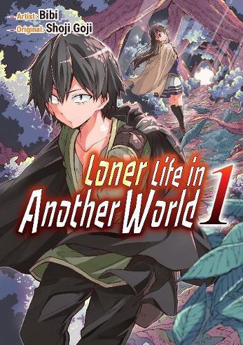 Бумажная книга «Loner Life in Another World 1», автор Шоджи Годзи - фото №1