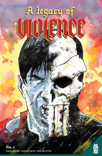 Бумажная книга «A Legacy Of Violence Vol. 3», автор Каллен Банн - фото №1