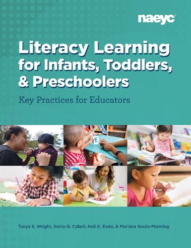 Паперова книга «Literacy Learning for Infants, Toddlers, and Preschoolers: Key Practices for Educators», авторів Маріанна Суто-Меннінг, Нелл К. Дюк, Соня К. Кабелл, Таня С. Райт - фото №1