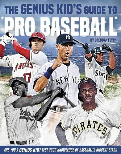 Бумажная книга «The Genius Kid's Guide to Pro Baseball», автор Брендан Флинн - фото №1