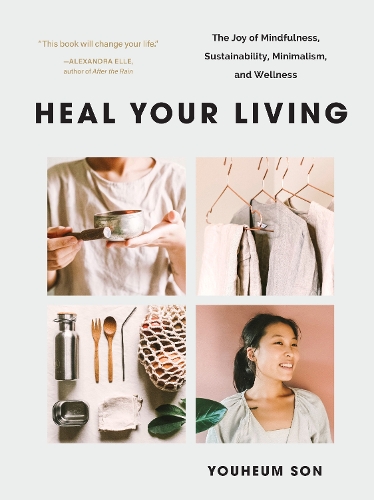 Бумажная книга «Heal Your Living: A Minimalist Guide to Letting Go and Discovering Inner Joy», автор Юхем Сон - фото №1