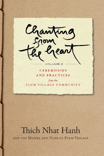 [object Object] «Chanting from the Heart Vol II: Ceremonies and Practices from the Plum Village Community», автор Тхич Нхат Хань - фото №1