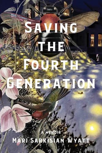 Бумажная книга «Saving the Fourth Generation», автор Мари Саркисян Уайатт - фото №1
