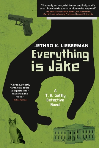 Бумажная книга «Everything Is Jake: A T. R. Softly Detective Novel: A Novel», автор Джетро К. Либерман - фото №1