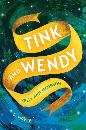 Бумажная книга «Tink and Wendy: A Novel», автор Келли Энн Якобсон - фото №1
