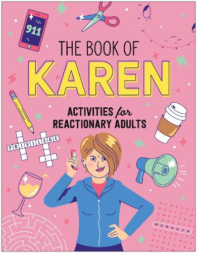 Бумажная книга «The Book of Karen: Activities for Reactionary Adults», автор Карен К. Кларен - фото №1