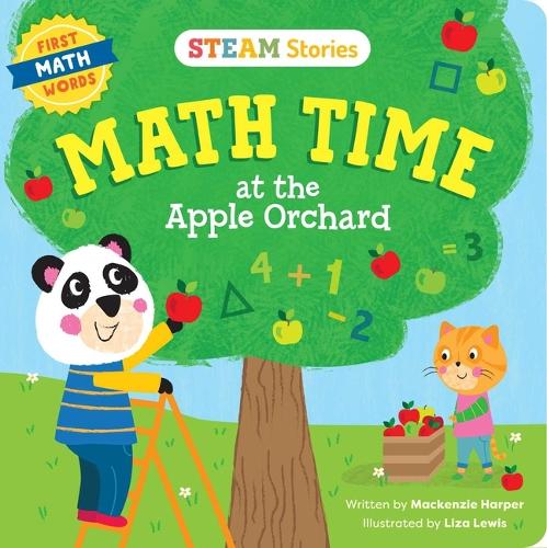 Бумажная книга «STEAM Stories Math Time at the Apple Orchard! (First Math Words): First Math Words», автор Маккензи Харпер - фото №1