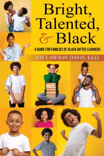 Бумажная книга «Bright, Talented, & Black: A Guide for Families of Black Gifted Learners», автор Джой Лоусон Дэвис - фото №1