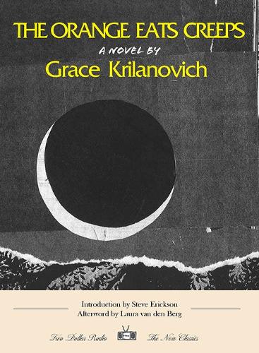 Бумажная книга «The Orange Eats Creeps: New Classics Edition», автор Грейс Криланович - фото №1