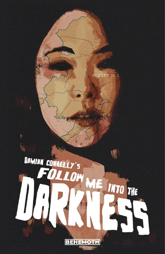 Паперова книга «Follow Me Into The Darkness», автор Деміан Коннеллі - фото №1