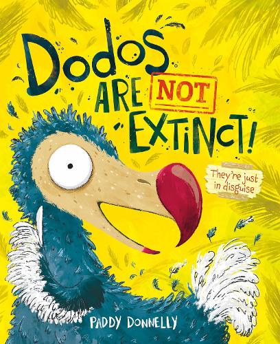 Бумажная книга «Dodos Are Not Extinct», автор Пэдди Доннелли - фото №1