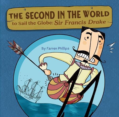 Бумажная книга «The Second in the World to Sail the Globe: Sir Francis Drake», автор Фаррен Филлипс - фото №1