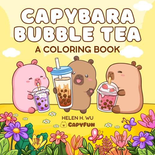 Паперова книга «Capybara Bubble Tea: A Coloring Book», автор Хелен Х. Ву - фото №1