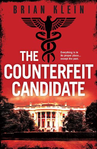Паперова книга «The Counterfeit Candidate», автор Брайан Кляйн - фото №1