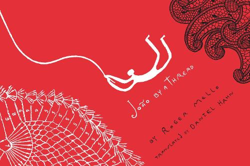 Бумажная книга «Joao By A Thread», автор Роджер Мелло - фото №1